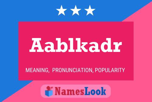 Aablkadr Name Poster