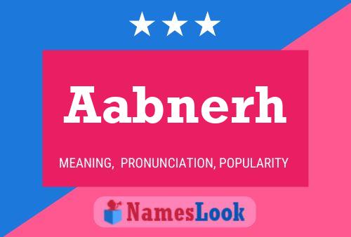 Aabnerh Name Poster