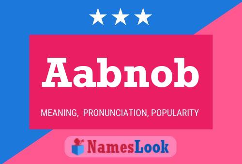 Aabnob Name Poster