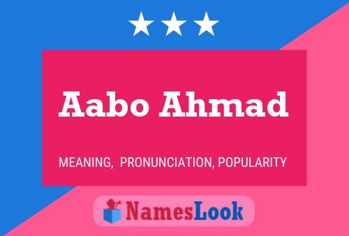 Aabo Ahmad Name Poster