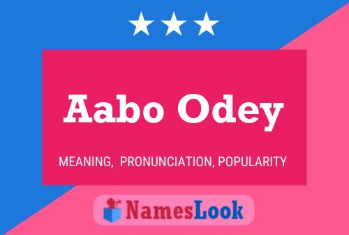 Aabo Odey Name Poster