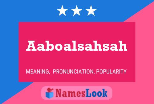 Aaboalsahsah Name Poster