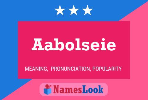Aabolseie Name Poster