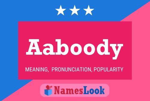 Aaboody Name Poster