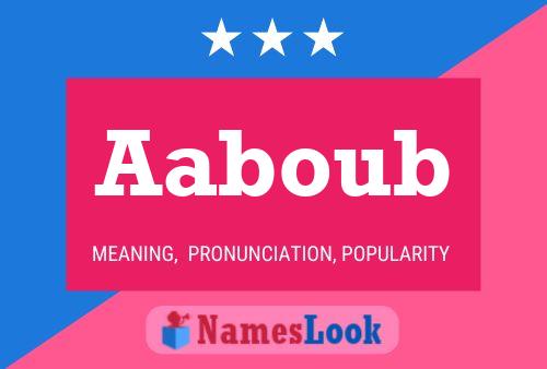 Aaboub Name Poster