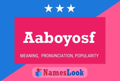 Aaboyosf Name Poster