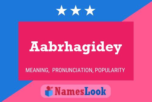 Aabrhagidey Name Poster