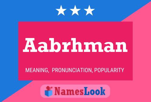 Aabrhman Name Poster