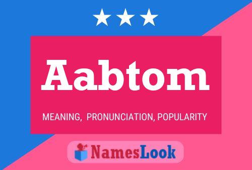 Aabtom Name Poster