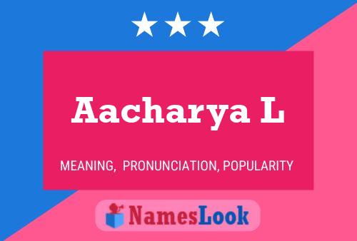 Aacharya L Name Poster