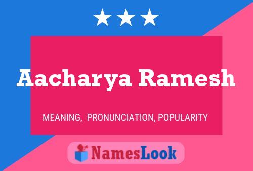 Aacharya Ramesh Name Poster