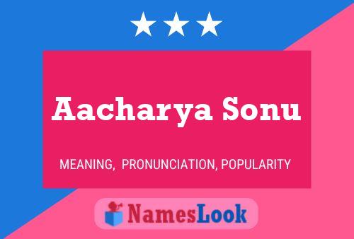 Aacharya Sonu Name Poster