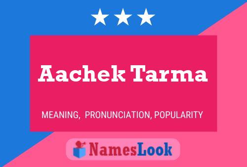 Aachek Tarma Name Poster