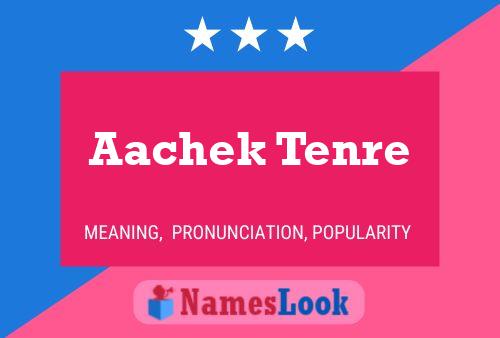 Aachek Tenre Name Poster