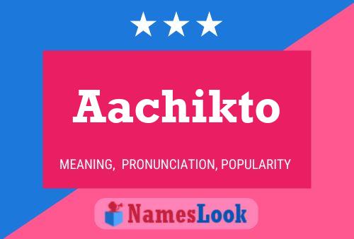 Aachikto Name Poster