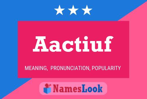 Aactiuf Name Poster