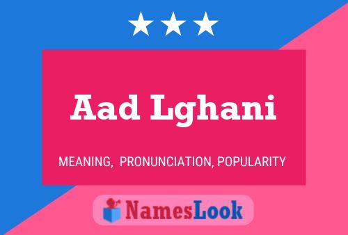 Aad Lghani Name Poster