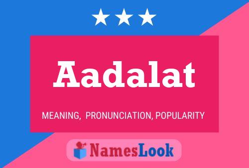 Aadalat Name Poster