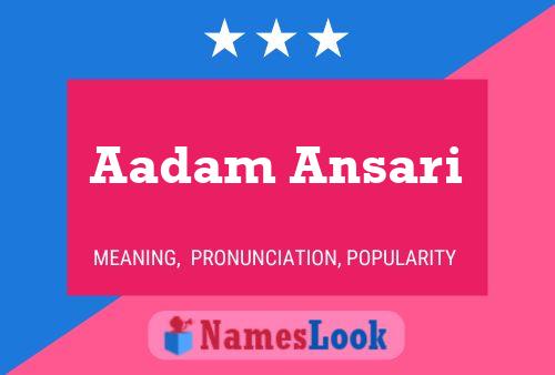 Aadam Ansari Name Poster