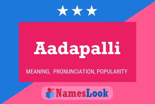 Aadapalli Name Poster