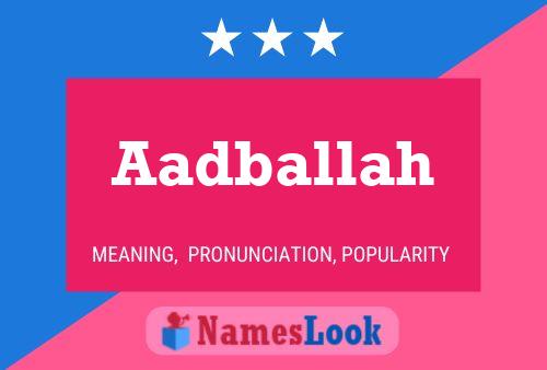 Aadballah Name Poster