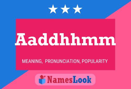 Aaddhhmm Name Poster