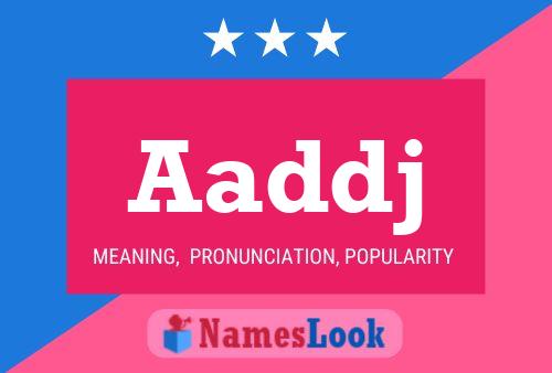 Aaddj Name Poster