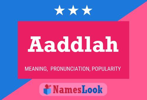 Aaddlah Name Poster