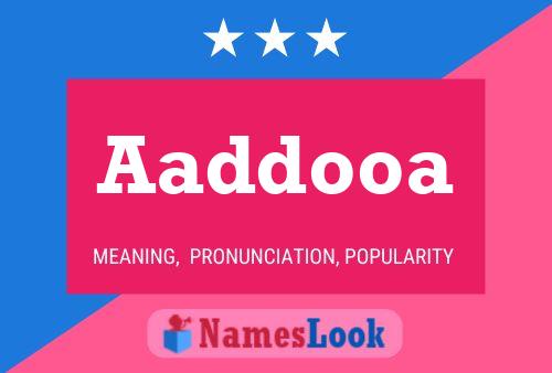 Aaddooa Name Poster