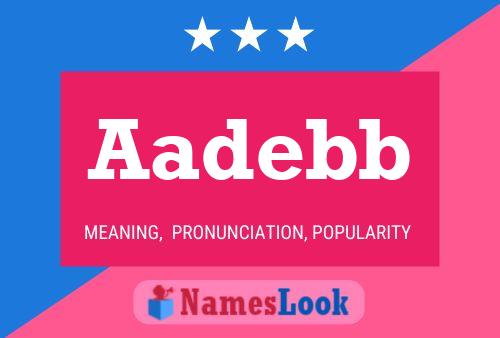 Aadebb Name Poster