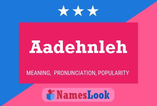 Aadehnleh Name Poster