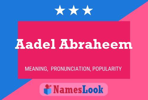 Aadel Abraheem Name Poster