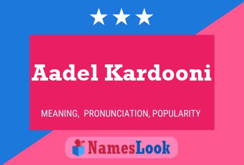 Aadel Kardooni Name Poster