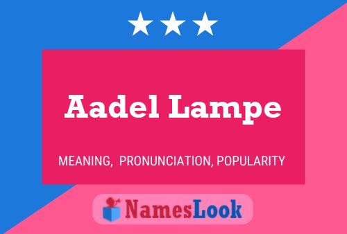 Aadel Lampe Name Poster