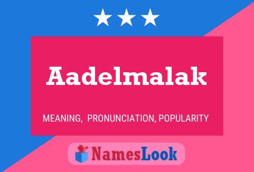 Aadelmalak Name Poster