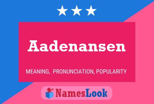 Aadenansen Name Poster