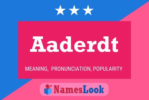 Aaderdt Name Poster