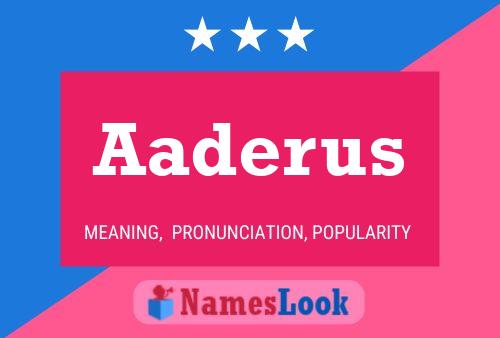 Aaderus Name Poster