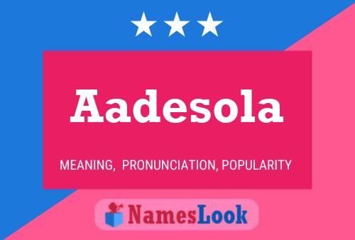 Aadesola Name Poster