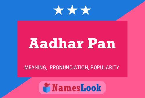 Aadhar Pan Name Poster