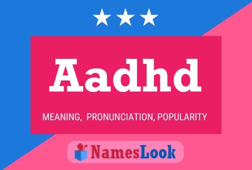 Aadhd Name Poster