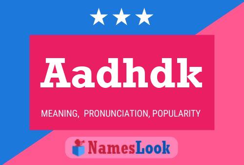 Aadhdk Name Poster