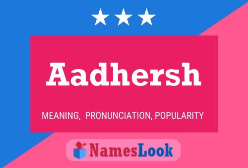 Aadhersh Name Poster