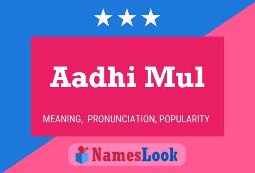 Aadhi Mul Name Poster