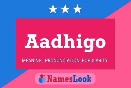 Aadhigo Name Poster