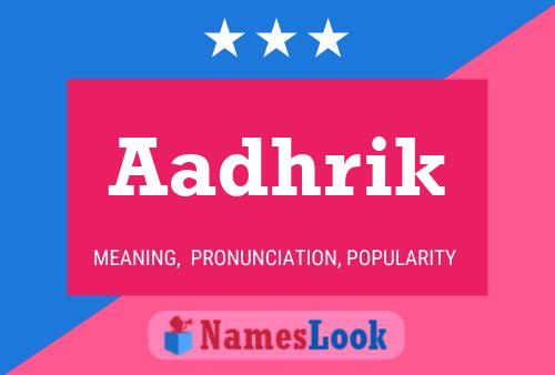 Aadhrik Name Poster