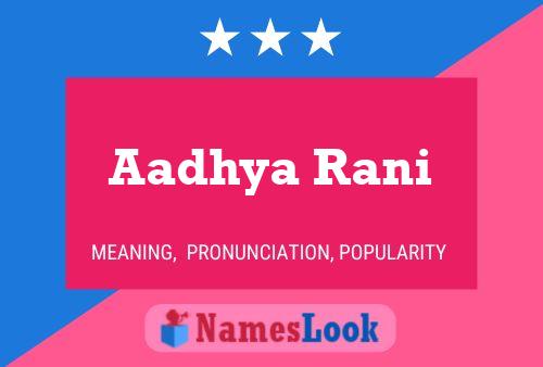 Aadhya Rani Name Poster