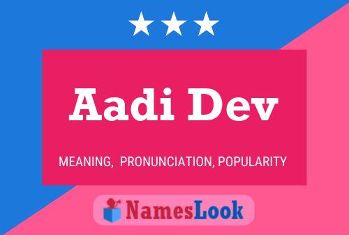 Aadi Dev Name Poster