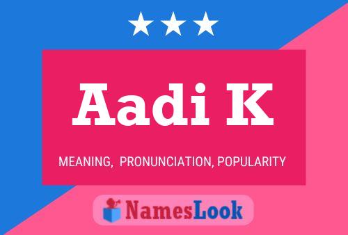 Aadi K Name Poster