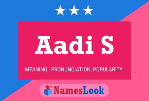 Aadi S Name Poster